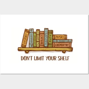 Don't Limit Your Shelf Posters and Art